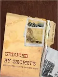 Seduced by Secrets: Inside the Stasi's Spy-Tech World