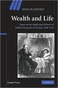 Wealth and Life: Essays on the Intellectual History of Political Economy in Britain, 1848-1914