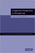 Comparative Perspectives on Revenue Law: Essays in Honour of John Tiley