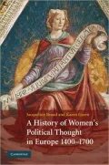 History of Women's Political Thought in Europe 1400-1700