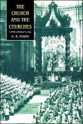 The Church and the Churches : Toward an Ecumenical Ecclesiology