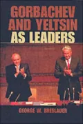 Gorbachev and Yeltsin as leaders