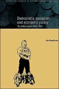 Democratic Socialism and Economic Policy : The Attlee Years, 1945-1951
