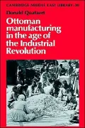 Ottoman Manufacturing in the Age of the Industrial Revolution