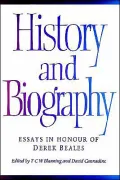 History and Biography Essays in Honour of Derek Beales