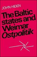 The Baltic States and Weimar Ostpolitik
