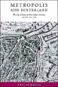 Metropolis and Hinterland: The City of Rome and the Italian Economy, 200 BC-AD 200