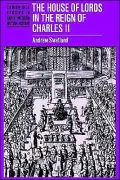 The House of Lords in the Reign of Charles II