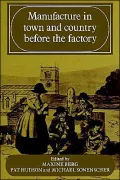 Manufacture in Town and Country Before the Factory