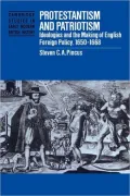Protestantism and Patriotism : Ideologies and the Making of English Foreign Policy, 1650-1668