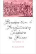 Bonapartism and Revolutionary Tradition in France : The Fédérés of 1815