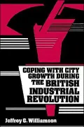 Coping with City Growth during the British Industrial Revolution