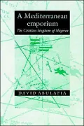 A Mediterranean Emporium: The Catalan Kingdom of Majorca