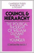 Council and Hierarchy: The Political Thought of William Durant the Younger