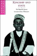 Kingship and State : The Buganda Dynasty