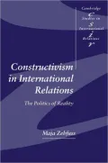 Constructivism in International Relations: The Politics of Reality