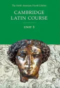 Cambridge Latin Course: North American Edition, Vol. 3