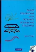 Guided Explorations of the Mechanics of Solids and Structures
