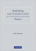 Rethinking Antisemitism in Nineteenth-Century France