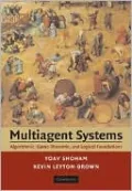 Multiagent Systems: Algorithmic, Game-Theoretic, and Logical Foundations