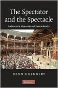 The Spectator and the Spectacle: Audiences in Modernity and Postmodernity