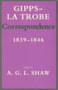 Gipps-La Trobe Correspondence: 1839-1846