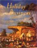 Holiday Business: Tourism in Australia since 1870