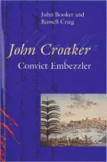 John Croaker: Convict Embezzler