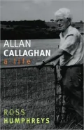 Allan Callaghan: A Life