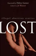 Lost: Illegal Abortion Stories