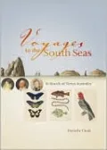 Voyages to the South Seas: In Search of Terres Australes