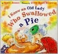 I Know an Old Lady Who Swallowed a Pie