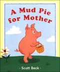 Mud Pie for Mother
