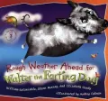 Rough Weather Ahead for Walter the Farting Dog (Walter the Farting Dog Series #3)