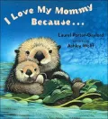 Quiero a mi mamá porque...(I Love My Mommy Because...)