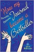 How My Private, Personal Journal Became a Bestseller
