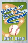 Getting to first base with Danalda Chase