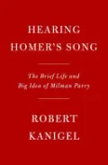 Hearing Homer's Song by Robert Kanigel — book cover