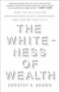 The Whiteness of Wealth