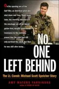 No One Left Behind : The Lt. Commander Scott Speicher Story