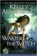 Waking the Witch (Women of the Otherworld Series #11)