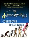 The Darwin Awards: Countdown to Extinction