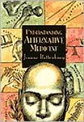 Understanding Alternative Medicine