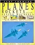 Planes, Rockets, and Other Flying Machines