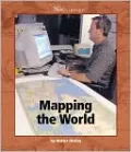 Mapping the World (Watts Library Series)