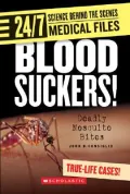 Blood Suckers!: Deadly Mosquito Bites!