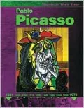 Pablo Picasso (Artists in Their Time Series)