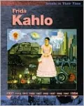 Frida Kahlo (Artists in Their Time Series)