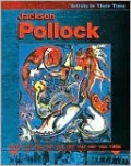 Jackson Pollock (Artists in Their Time Series)
