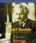 Albert Einstein: Genius of the Twentieth Century (Great Life Stories Series)